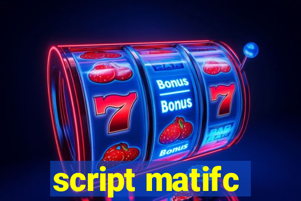 script matifc